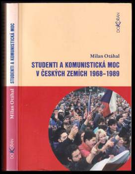Studenti a komunistická moc v českých zemích 1968-1989