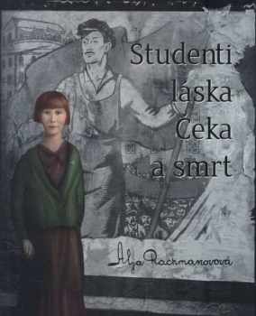 Studenti, láska, Čeka a smrt