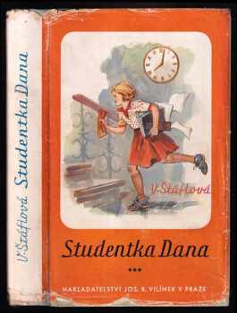 Studentka Dana - Vlasta Štáflová (1941, Jos. R. Vilímek)