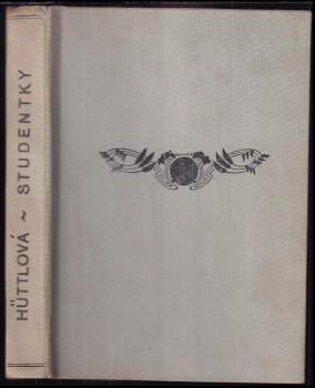 Jaromíra Hüttlová: Studentky a profesoři