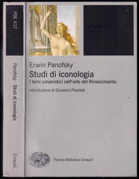 Erwin Panofsky: Studi di iconologia. I temi umanistici nell'arte del Rinascimento