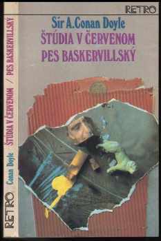 Arthur Conan Doyle: Štúdia v červenom ; Pes baskervillský