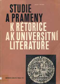 Studie a prameny k rétorice a k universitní literatuře