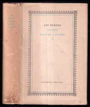 Studie krátké a kratší : II - Jan Neruda (1958, Státní nakladatelství krásné literatury, hudby a umění) - ID: 231233