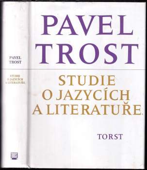 Pavel Trost: Studie o jazycích a literatuře
