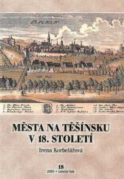 Města na Těšínsku v 18. století