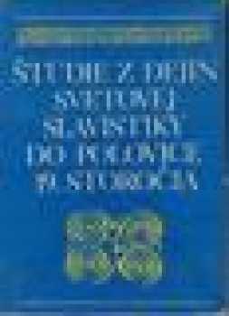 Štúdie z dejín svetovej slavistiky do polovice 19. storočia