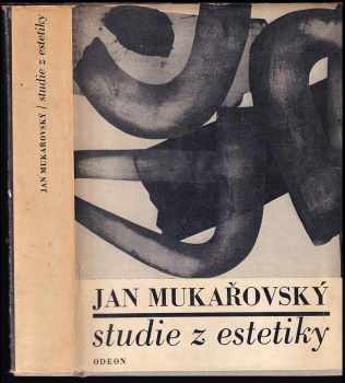 Studie z estetiky : Výbor z estetických prací Jana Mukařovského z let 1931-1948 - Jan Mukařovský (1971, Odeon) - ID: 61484