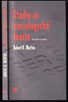 Robert King Merton: Studie ze sociologické teorie