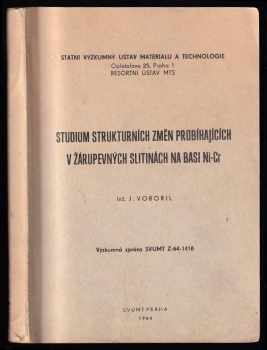 Josef Vobořil: Studium strukturních změn probíhajících v žárupevných slitinách na basi Ni-Cr