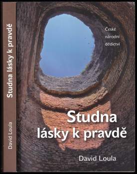 David Loula: Studna lásky k pravdě