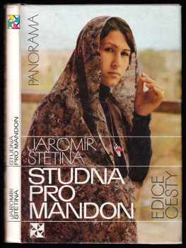 Jaromír Štětina: Studna pro Mandon