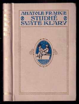 Anatole France: Studně Svaté Kláry