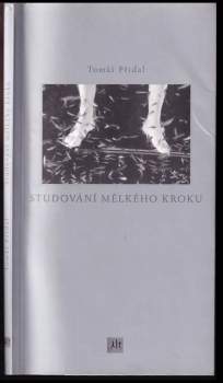 Tomáš Přidal: Studování mělkého kroku