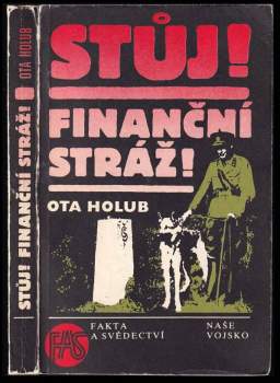 Ota Holub: Stůj!