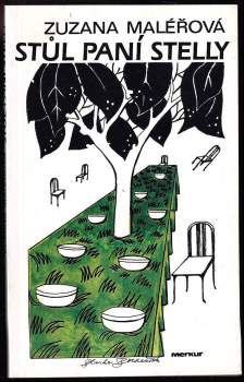 Zuzana Maléřová: Stůl paní Stelly
