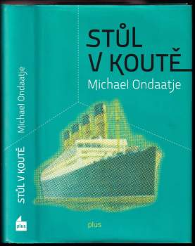 Michael Ondaatje: Stůl v koutě
