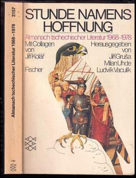Stunde namens Hoffnung. Almanach tschechischer Literatur 1968 - 1978.