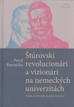 Štúrovskí revolucionári a vizionári na nemeckých univerzitách
