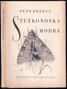 Petr Bezruč: Stužkonoska modrá