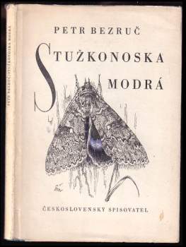 Petr Bezruč: Stužkonoska modrá
