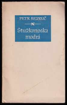 Stužkonoska modrá - Petr Bezruč (1947, Turnovské dílo) - ID: 219802