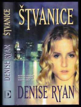 Denise Ryan: Štvanice