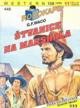 G. F Waco: Štvanice na Marshala