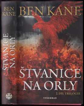 Ben Kane: Štvanice na orly - 2. díl trilogie
