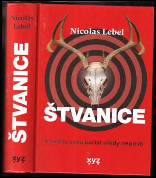 Štvanice : smečka svou kořist nikdy nepustí