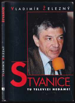 Vladimír Železný: Štvanice : tu televizi nedáme!