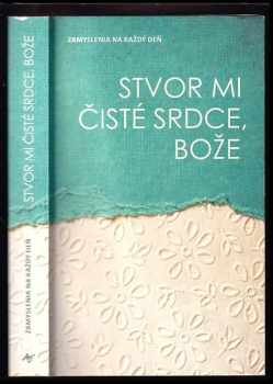 Stvor mi čisté srdce, Bože