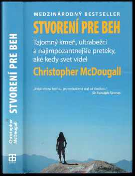 Christopher McDougall: Stvorení pre beh