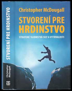 Stvorení pre hrdinstvo