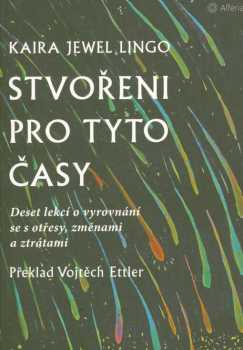 Stvořeni pro tyto časy