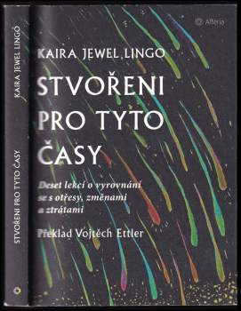 Kaira Jewel Lingo: Stvořeni pro tyto časy