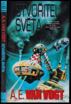 Stvořitel světa - A. E Van Vogt (1996, Classic) - ID: 677815