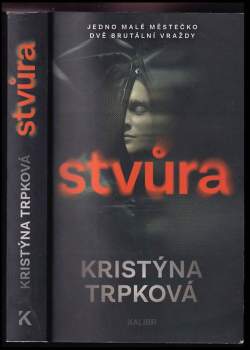 Kristýna Trpková: Stvůra