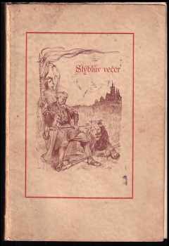 Stýblův večer [Kniha třináctá], Výbor 24 [nejúspěšnějších melodramat a] recitací PODPIS M. B. STÝBLO - Maxmilian Bedřich Stýblo (1938, Volná tribuna) - ID: 393411