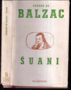 Šuani neboli Bretaň roku 1799 - Honoré de Balzac (1952, Melantrich) - ID: 328363