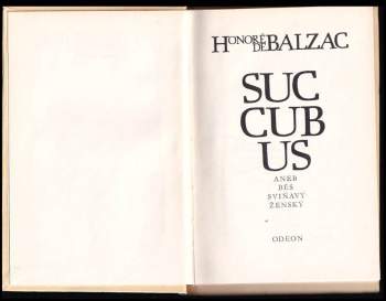 Honoré de Balzac: Succubus, aneb, Běs sviňavý ženský