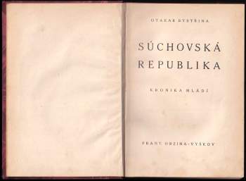 Otakar Bystřina: Súchovská republika