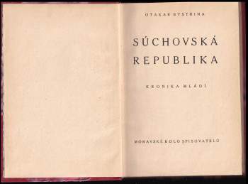 Otakar Bystřina: Súchovská republika