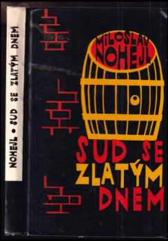 Miloslav Nohejl: Sud se zlatým dnem