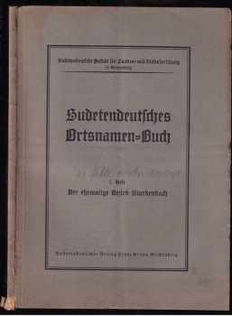 Erich Gierach: Sudetendeutsches Ortsnamen=Buch. 7. Heft, Der ehemalige Bezirk Starkenbach