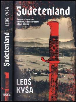 Sudetenland : sametová revoluce ve světě, kde neproběhl odsun Němců