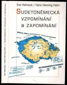 Hans Henning Hahn: Sudetoněmecká vzpomínání a zapomínání