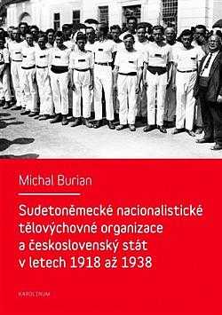 Sudetoněmecké nacionalistické tělovýchovné organizace a československý stát v letech 1918 až 1938