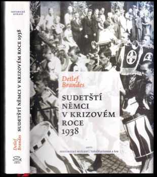 Sudetští Němci v krizovém roce 1938