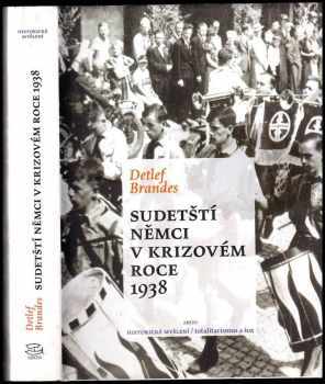 Sudetští Němci v krizovém roce 1938
